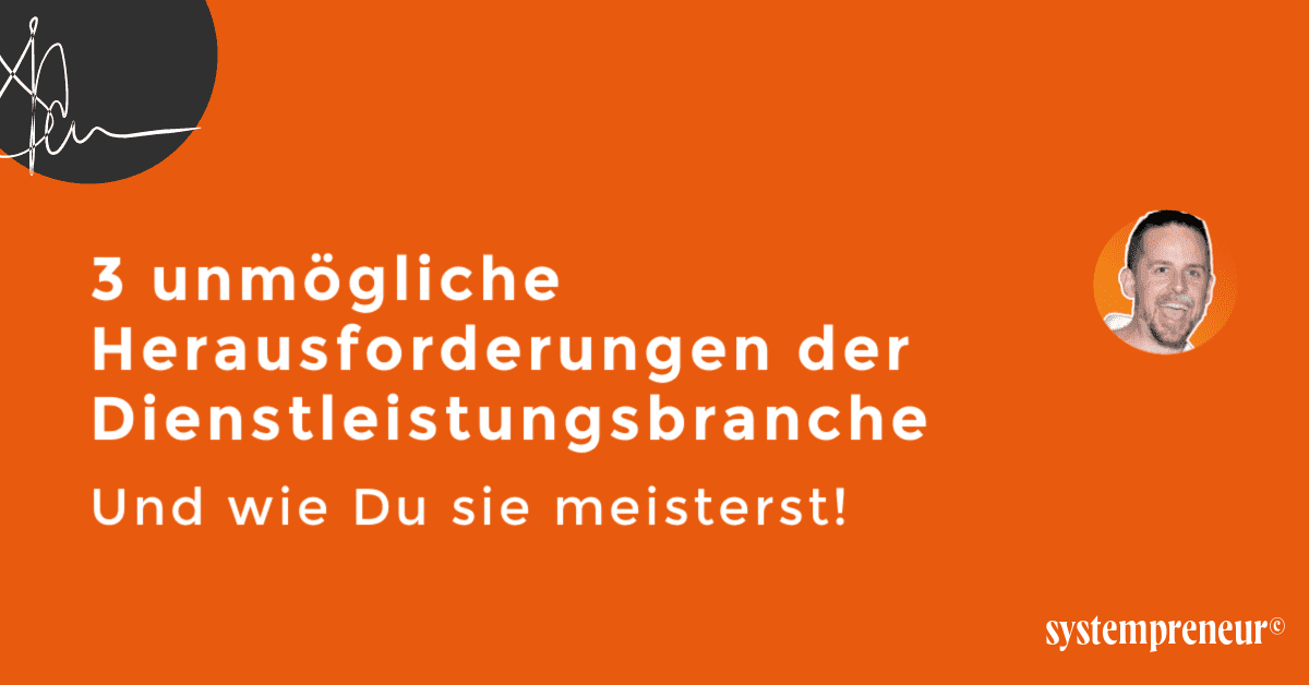 Herausforderung für Dienstleistungsunternehmer